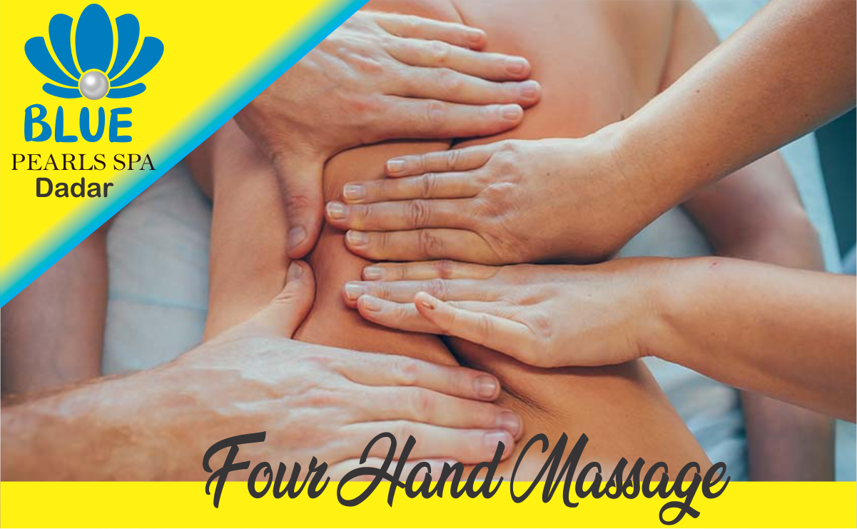 Four Hand Massage in Dadar Mumbai